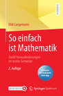 Buchcover So einfach ist Mathematik - Zwölf Herausforderungen im ersten Semester