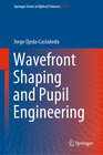 Buchcover Wavefront Shaping and Pupil Engineering