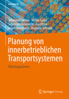 Buchcover Planung von innerbetrieblichen Transportsystemen