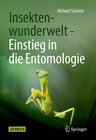 Buchcover Insektenwunderwelt - Einstieg in die Entomologie