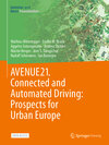 Buchcover AVENUE21. Connected and Automated Driving: Prospects for Urban Europe