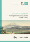 Buchcover Alexander von Humboldt: Tagebücher der Amerikanischen Reise: Von Spanien nach Cumaná (1799/1800)