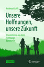 Buchcover Unsere Hoffnungen, unsere Zukunft