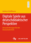 Buchcover Digitale Spiele aus deutschdidaktischer Perspektive