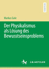 Buchcover Der Physikalismus als Lösung des Bewusstseinsproblems