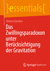 Buchcover Das Zwillingsparadoxon unter Berücksichtigung der Gravitation