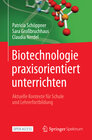 Buchcover Biotechnologie praxisorientiert unterrichten