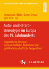 Buchcover Auto- und Heterostereotypie im Europa des 19. Jahrhunderts