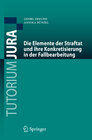 Buchcover Die Elemente der Straftat und ihre Konkretisierung in der Fallbearbeitung