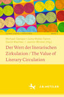 Buchcover Der Wert der literarischen Zirkulation / The Value of Literary Circulation
