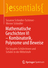 Buchcover Mathematische Geschichten VI – Kombinatorik, Polynome und Beweise