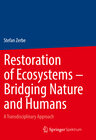 Buchcover Restoration of Ecosystems – Bridging Nature and Humans
