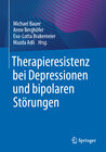 Buchcover Therapieresistenz bei Depressionen und bipolaren Störungen