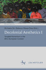 Buchcover Decolonial Aesthetics I