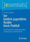 Buchcover Der kindlich-jugendliche flexible Knick-Plattfuß