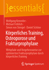 Buchcover Körperliches Training, Osteoporose und Frakturprophylaxe