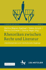 Buchcover Rhetoriken zwischen Recht und Literatur