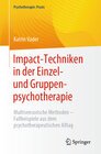 Buchcover Impact-Techniken in der Einzel- und Gruppenpsychotherapie