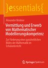 Buchcover Vermittlung und Erwerb von Mathematischer Modellierungskompetenz