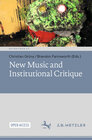 Buchcover New Music and Institutional Critique