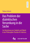 Das Problem der dialektischen Versenkung in die Sache width=