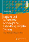 Buchcover Logische und Methodische Grundlagen der Entwicklung verteilter Systeme