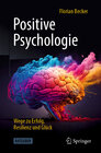 Buchcover Positive Psychologie - Wege zu Erfolg, Resilienz und Glück