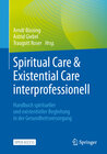 Buchcover Spiritual Care & Existential Care interprofessionell