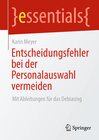 Buchcover Entscheidungsfehler bei der Personalauswahl vermeiden