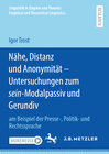 Buchcover Nähe, Distanz und Anonymität - Untersuchungen zum sein-Modalpassiv und Gerundiv