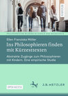Buchcover Ins Philosophieren finden mit Kürzesttexten