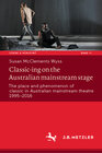 Buchcover Classic-ing on the Australian mainstream stage
