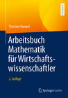 Arbeitsbuch Mathematik für Wirtschaftswissenschaftler width=