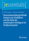 Buchcover Generationenübergreifende Analyse von Straftätern und die Rolle der emotionalen Intelligenz im Strafjustizsystem