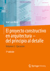 Buchcover El proyecto constructivo en arquitectura—del principio al detalle