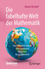 Buchcover Die fabelhafte Welt der Mathematik