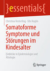 Buchcover Somatoforme Symptome und Störungen im Kindesalter