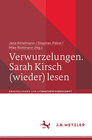 Buchcover Verwurzelungen. Sarah Kirsch (wieder) lesen