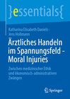 Buchcover Ärztliches Handeln im Spannungsfeld - Moral Injuries