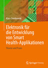 Buchcover Elektronik für die Entwicklung von Smart Health-Applikationen
