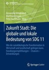 Buchcover Zukunft Stadt: Die globale und lokale Bedeutung von SDG 11