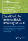 Buchcover Zukunft Stadt: Die globale und lokale Bedeutung von SDG 11