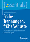 Buchcover Frühe Trennungen, frühe Verluste