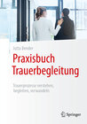 Buchcover Praxisbuch Trauerbegleitung