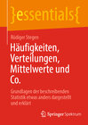 Buchcover Häufigkeiten, Verteilungen, Mittelwerte und Co.