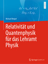 Buchcover Relativität und Quantenphysik für das Lehramt Physik