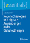 Buchcover Neue Technologien und digitale Anwendungen in der Diabetestherapie
