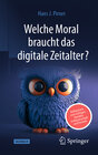 Buchcover Welche Moral braucht das digitale Zeitalter?