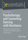 Buchcover Psychotherapy and Counseling: Dancing with Resistance