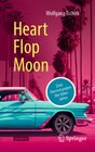 Buchcover Heart. Flop. Moon.